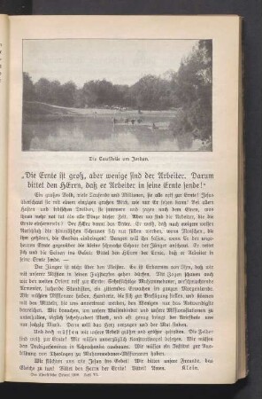 ,,Die Ernte ist groß, aber wenige sind der Arbeiter. Darum bittet den HErrn, daß er Arbeiter in seine Ernte sende!"