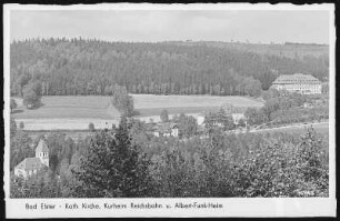 Bad Elster. Katholische Kirche, Kurheim Reichsbahn, Friedrich-August-Heim