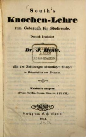 South Knochenlehre zum Gebrauch für Studierende, deutsch bearbeitet von D. J. Henle : Mit Abbildungen ... in Holzschnitten