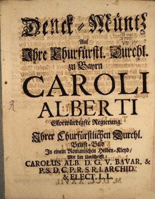 Denk-Münze auf ihre Churfürstl. Durchlaucht zu Bayern Caroli Alberti Glorwürdigste Regierung