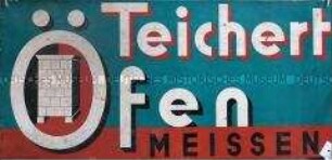Werbeschild "Teichert-Öfen"