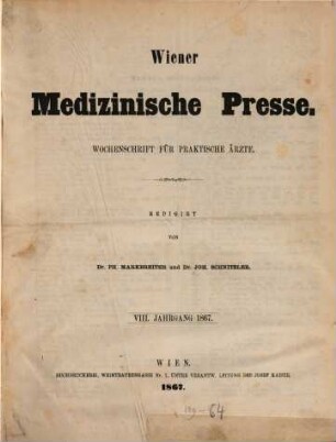 Wiener medizinische Presse : Organ für praktische Ärzte. 8, 8. 1867