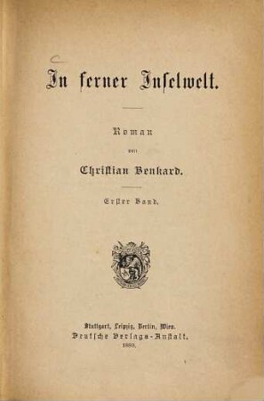 In ferner Inselwelt : Roman von Christian Benkard. 1