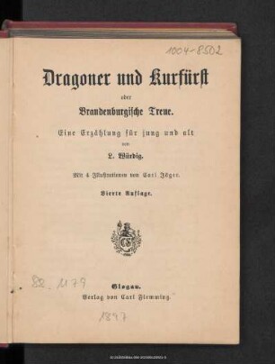 Dragoner und Kurfürst oder Brandenburgische Treue : eine Erzählung für jung und alt