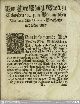 Von Ihro Königl. Maytt. zu Schweden, [et]c. zum Pommerschen Estat verordnete General-Staathalter und Regierung