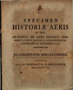 Specimen Historiæ Aëris In Quo Præcipua De Aëre Ejusque Proprietatibus Inventa Experimentis Comprobata Recensentur