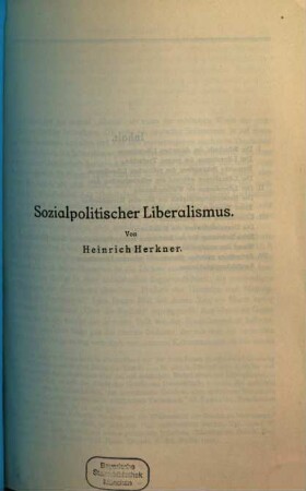 Sozialpolitischer Liberalismus : Von Heinrich Herkner
