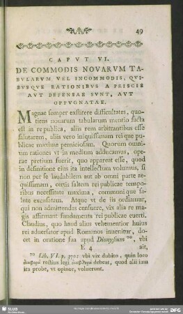 Caput VI. De Commodis Novarum Tabularum Vel Incommodis, Quibusque Rationibus A Priscis Aut Defensae Sunt, Aut Oppugnatae