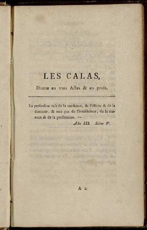 Les Calas: Drame en trois Actes & en prose.