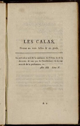 Les Calas: Drame en trois Actes & en prose.