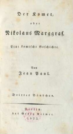 Bd. 3: Der Komet, oder Nikolaus Marggraf