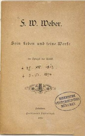 Friedrich Wilhelm Weber : Sein Leben und seine Werke im Spiegel der Kritik