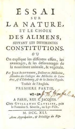 Essai Sur La Nature, Et Le Choix Des Alimens, Suivant Les Differentes Constitutions : Ou On explique les différens effets, les avantages, & les desavantages de la nourriture animale, & végétale ; Traduit de l'Anglois [par Pierre Boyer de la Prébandie], 1