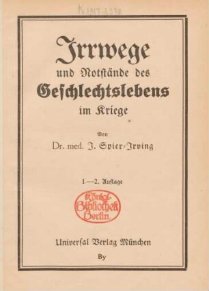 Irrwege und Notstände des Geschlechtslebens im Kriege