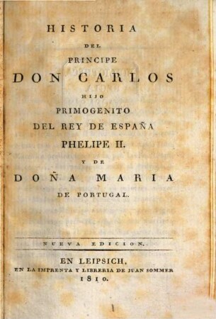 Historia del Principe Don Carlos ...