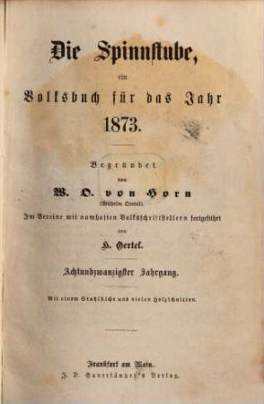 Die Spinnstube : ein Volksbuch für d. Jahr .... 1873, 1873 = Jg. 28