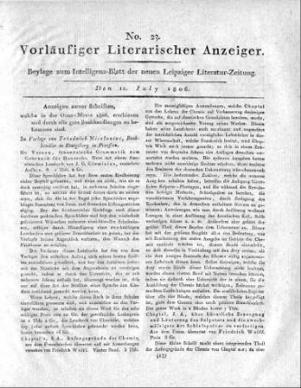Anzeigen neuer Schriften, welche in der Oster-Messe 1806. erschienen und durch alle gute Buchhandlungen zu bekommen sind.