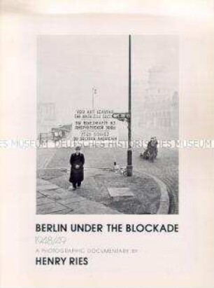 Informationsblatt zur Fotoausstellung von Henry Ries "Berlin under the Blockade" im Goethe House in New York - Nachlass