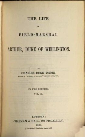 The life of Field-Marshal Arthur, Duke of Wellington, 2