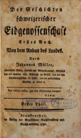 Der Geschichten schweizerischer Eidgenossenschaft ... Buch, 1. Von dem Anbau des Landes