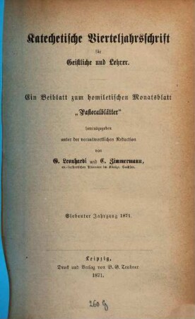 Katechetische Vierteljahrsschrift für Geistliche und Lehrer. 7. 1871