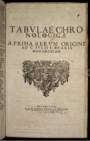 Tabulae Chronologicae A Prima Rerum Origine Ad C. Iulii Caesaris Monarchiam