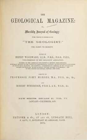The geological magazine or monthly journal of geology. [16] = No. 175 - 186 = N.S., Decade 2, Vol. 6. 1879
