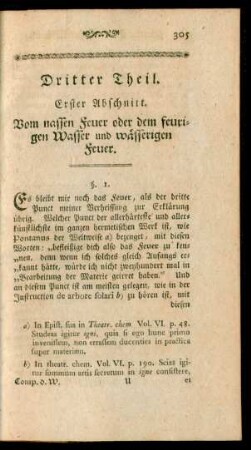 Erster Abschnitt. Vom nassen Feuer oder dem feurigen Wasser und wässerigen Feuer.