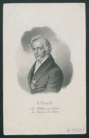 C. Rauch, Hof-Bildhauer und Professor der Akademie der Künste