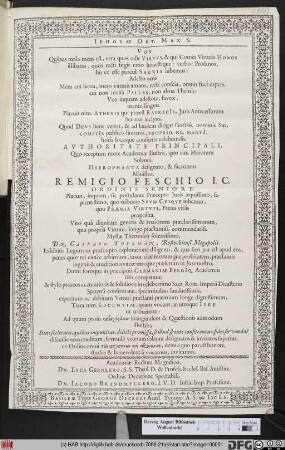 Vos Quibus mala mens est, vera quos odit Virtus ... Authoritate Principali ... Remigio Feschio ... proposita ... Casparo Thurman, Rostochiensi Megapolit. Exhibitis Legum ex praescripto exploratione diligenti ... Ad quam ... inauguralem & Quaestionis admodum illustris ... invitamus