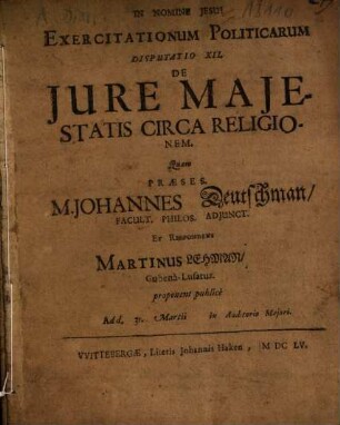 Exercitationum Politicarum Disputatio ..., XII. De Iure Maiestatis Circa Religionem