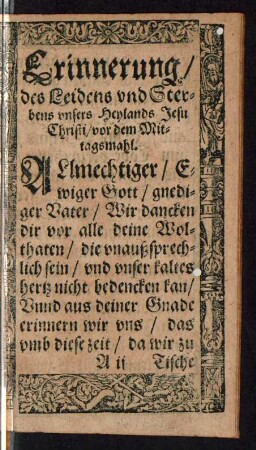 Erinnerung/ des Leidens und Sterbens unsers Heylands Jesu Christi/ vor dem Mittagsmahl.