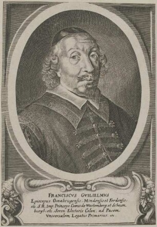 Bildnis des Franciscvs Gvilielmvs, Bischof von Osnabrück