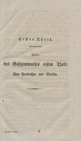 Erster Theil. Ueber des Gesezentwurfes ersten Theil: Von Verbrechen und Strafen.