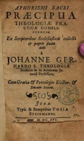 Aphorismi sacri praecipua theologiae practicae complectentes