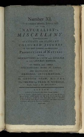 Number XI. of the Naturalist's Miscellany.