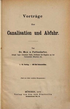 Vorträge über Canalisation und Abfuhr : 1. - 16. Vortrag