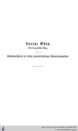 Lorenz Oken. Eine biographische Skizze.