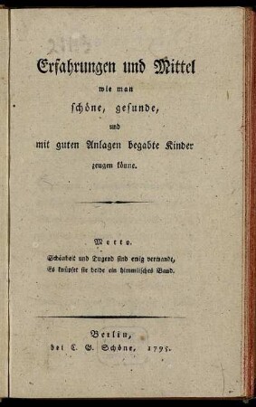Erfahrungen und Mittel wie man schöne, gesunde, und mit guten Anlagen begabte Kinder zeugen könne