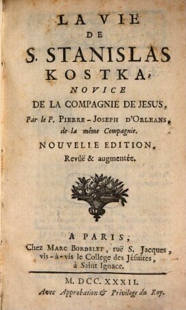 Josephi d'Orleans La Vie de S. Stanislaus Kostka, novice de la Compagnie di Jesus