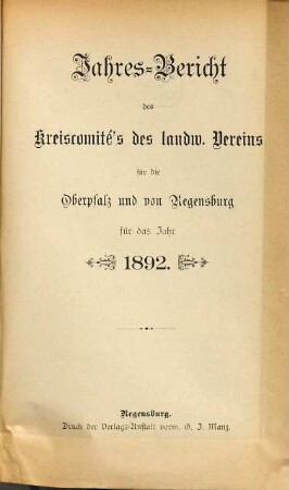 Jahresbericht des Landwirtschaftl. Kreisausschusses der Oberpfalz und von Regensburg. 1892