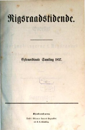 Rigsraadstidende. Extraordinair samling. 1857