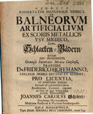 Dissertatio Inavgvralis Medica De Balneorvm Artificialivm Ex Scoriis Metallicis Vsv Medico, Germ. Schlacken-Bädern