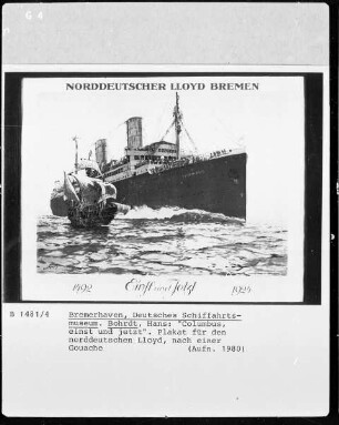 "Columbus", einst und jetzt. Plakat für den Norddeutschen Lloyd