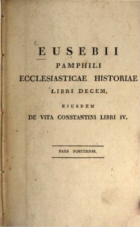 Eusebii Pamphili Ecclesiasticae historiae libri decem, [2]