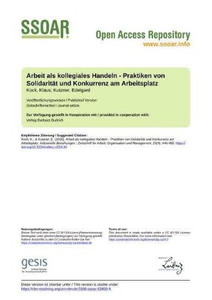 Arbeit als kollegiales Handeln - Praktiken von Solidarität und Konkurrenz am Arbeitsplatz