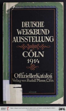 Offizieller Katalog der Deutschen Werkbund-Ausstellung : Cöln 1914, Mai-Oktober