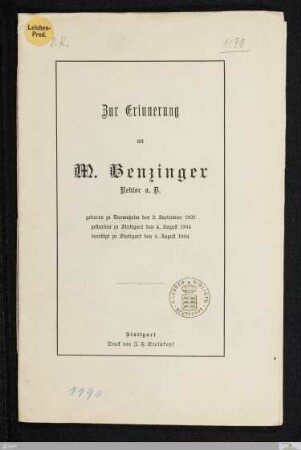 Zur Erinnerung an M. Benzinger Rektor a.D. : geboren zu Darmsheim den 2. September 1823 gestorben zu Stuttgart den 4. August 1904 beerdigt zu Stuttgart den 6. August 1904