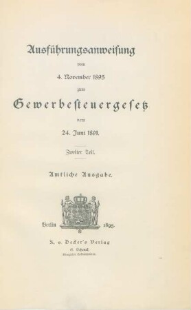 Teil 2: Ausführungsanweisung vom 4. November 1895 zum Gewerbesteuergesetz vom 24. Juni 1891