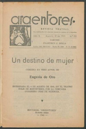 1943023100: Un destino de mujer : comedia en tres actos